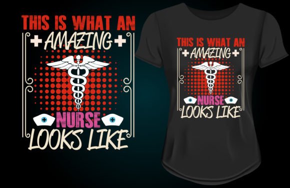 Amazing Nurse Graphics for T-Shirt Designs