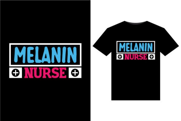 Melanin Nurse T-Shirts Design Graphics