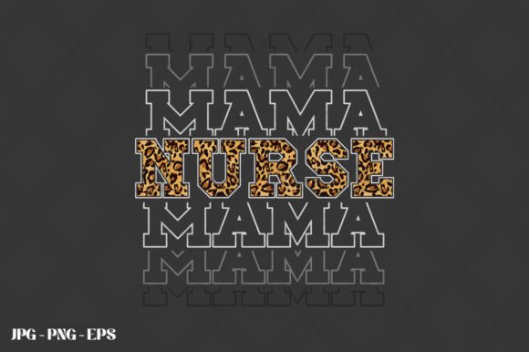 Mothers Day Nurse Mama Leopard Print Graphics