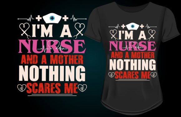 Nurse & Mother Graphics for Bold T-Shirt Designs