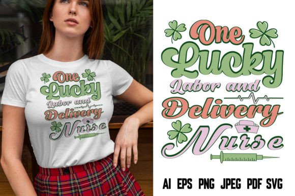 One Lucky Labor Nurse Shirt: Graphics for T-Shirt Designs