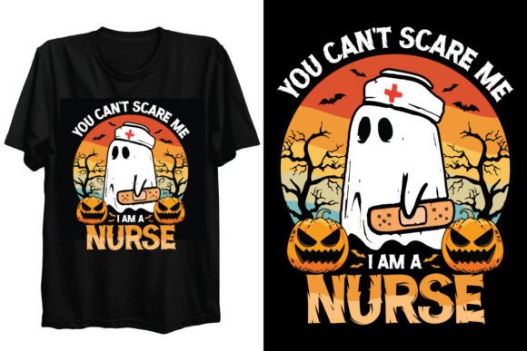 You Can't Scare Nurse Halloween Graphics & T-Shirt Designs